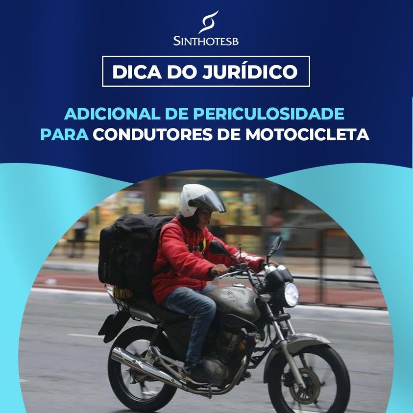 o_adicional_de_periculosidade_para_condutores_de_moto__um_benefício_previsto_na_legislacao_trabalhista_brasileira_(1)